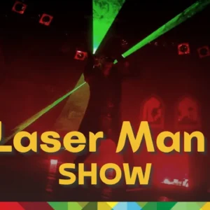 Laser Man Show & Extreme Fakir Show